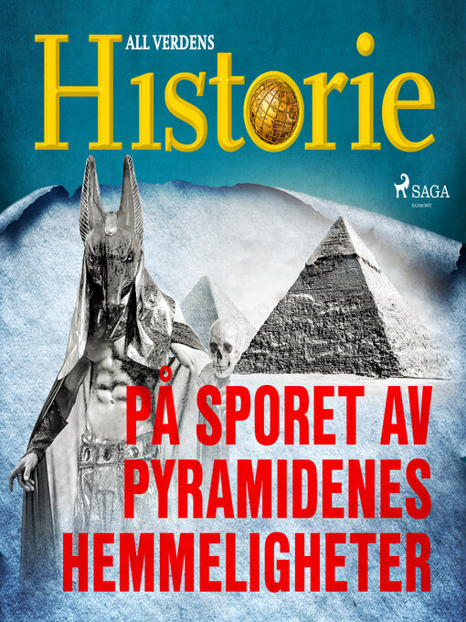 Title details for På sporet av pyramidenes hemmeligheter by All Verdens Historie - Available